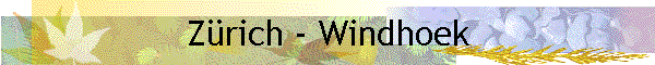 Z�rich - Windhoek