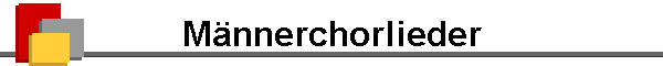 M�nnerchorlieder