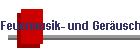 Feuermusik- und Ger�usch